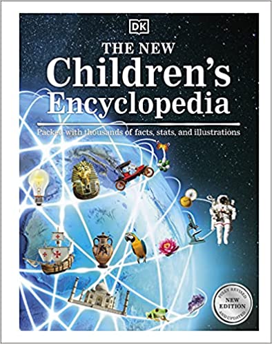 The New Children's Encyclopedia: Packed with Thousands of Facts, Stats, and Illustrations